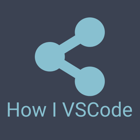 How I VSCode